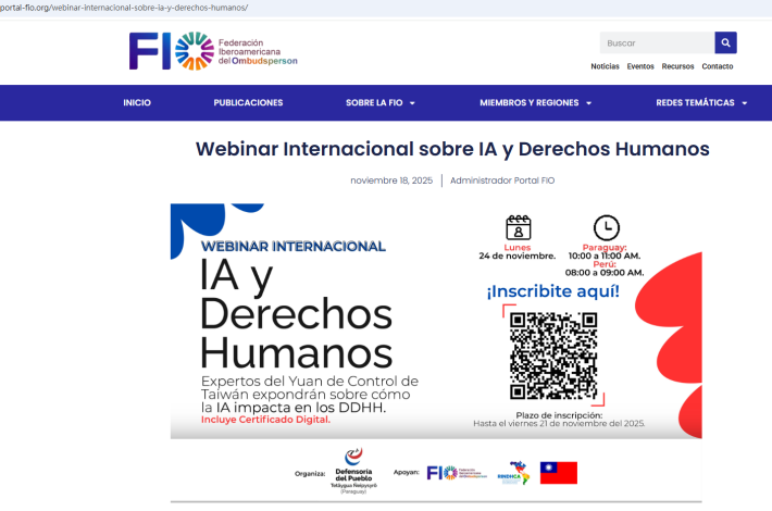 監察院與巴拉圭護民官署共同舉辦「AI與人權」國際視訊研討會，並於FIO官網上進行活動宣傳 (2025.11.18)